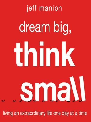 cover image of Dream Big, Think Small